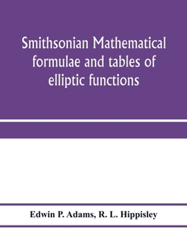 Paperback Smithsonian mathematical formulae and tables of elliptic functions Book