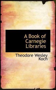 A Book of Carnegie Libraries