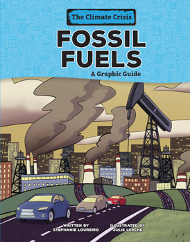 Library Binding Fossil Fuels: A Graphic Guide Book