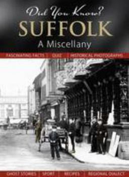 Hardcover Did You Know? Suffolk: A Miscellany Book