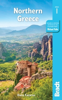 Paperback Northern Greece: Including Thessaloniki, Macedonia, Pelion, Mount Olympus, Chalkidiki, Meteora and the Sporades Book