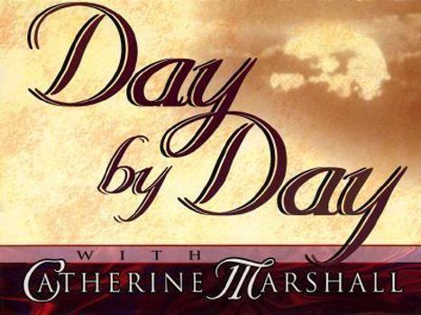 Calendar Day by Day With Catherine Marshall 1997 Calendar Book