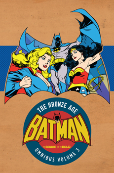 Batman in Brave & the Bold: The Bronze Age Omnibus Vol. 3 - Book  of the Brave and the Bold (1955)