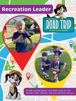 Vacation Bible School (Vbs) 2025 Road Trip Recreation Leader: On the Go with God