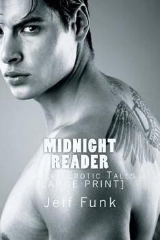 Paperback Midnight Reader: Twelve Erotic Tales [LARGE PRINT] [Large Print] Book