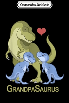 Paperback Composition Notebook: Mens GrandpaSaurus Grampy T-Rex & Twin Baby Boy Dinosaurs Journal/Notebook Blank Lined Ruled 6x9 100 Pages Book