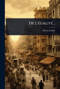 Paperback De L'Ã(c)galitÃ(c)... [French] Book