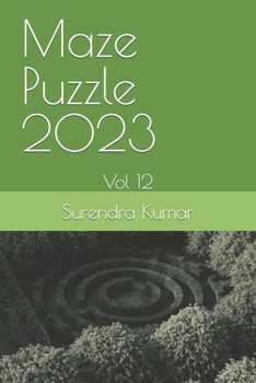 Paperback Maze Puzzle 2023: Vol 12 Book