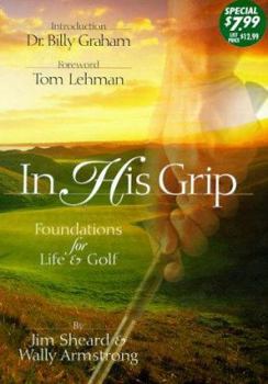 Hardcover In His Grip: Insights on God and Golf Book