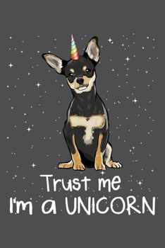 Trust Me I'm A Unicorn: Black Chihuahua Lined Journal Notebook
