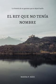 Paperback El rey que no tenía nombre [Spanish] Book