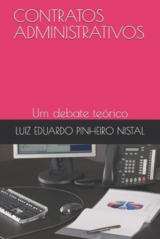 Contratos Administrativos: Um debate te�rico