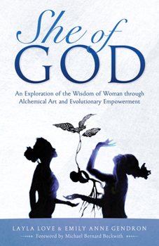 She of God: Alchemical Art Deck & Evolutionary Empowerment Booka an Exploration of the Wisdom of Woman Thru Visionary Art, Timeless Quotes and Conscious Creation to Achieve Your Highest Potential