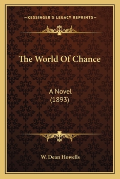 Paperback The World Of Chance: A Novel (1893) Book