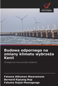 Budowa odpornego na zmiany klimatu wybrzeza Kenii (Polish Edition)