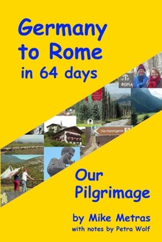 Paperback Germany to Rome in 64 Days: Our Pilgrimage Book