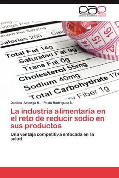 Paperback La Industria Alimentaria En El Reto de Reducir Sodio En Sus Productos [Spanish] Book