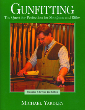 Hardcover Gunfitting: The Quest for Perfection for Shotguns and Rifles Book
