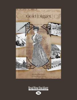 Gold Digger - Book #1 of the A Klondike Mystery