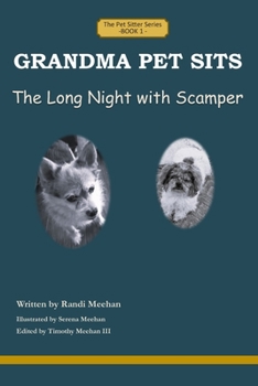 Paperback Grandma Pet Sits - The Long Night with Scamper Book