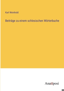 Paperback Beiträge zu einem schlesischen Wörterbuche [German] Book