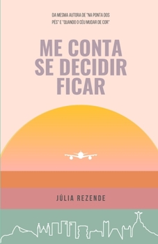 Paperback Me conta se decidir ficar [Portuguese] Book