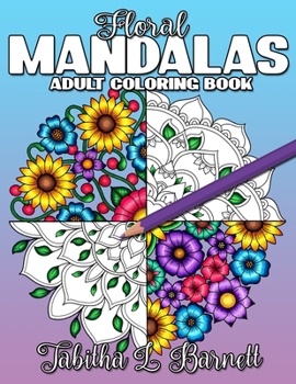 Paperback Floral Mandalas: Adult Coloring Book