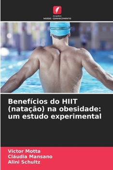 Paperback Benefícios do HIIT (natação) na obesidade: um estudo experimental [Portuguese] Book