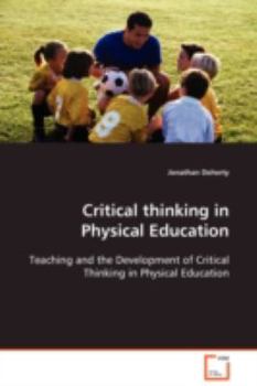 Paperback Critical thinking in Physical Education Book