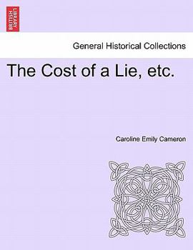 Paperback The Cost of a Lie, Etc. Book