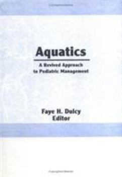 Hardcover Aquatics: A Revived Approach to Pediatric Management Book