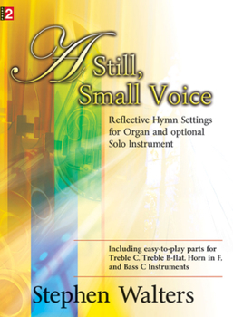 Paperback A Still, Small Voice: Reflective Hymn Settings for Organ and Solo Instrument Book