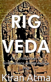 Rig Veda (Hinduistisk Pantheon-Serie (Dansk)) (Danish Edition)