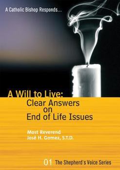 Paperback A Will to Live: Clear Answers on End of Life Issues Book
