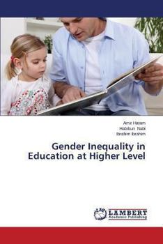 Paperback Gender Inequality in Education at Higher Level Book