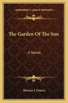 Paperback The Garden Of The Sun Book