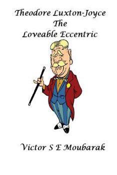Paperback Theodore Luxton-Joyce The Loveable Eccentric Book