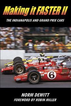 Hardcover Making it FASTER II: The Indianapolis and Grand Prix Cars Book