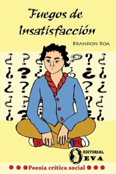 Paperback Fuegos de insatisfacción: estandartes humanos [Spanish] Book