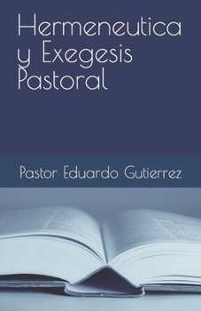 Paperback Hermeneutica y Exegesis Pastoral [Spanish] Book