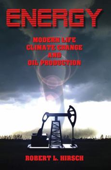 Paperback Energy - Modern Life, Climate Change and Oil Production Book