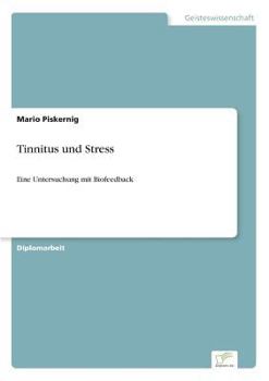 Paperback Tinnitus und Stress: Eine Untersuchung mit Biofeedback [German] Book