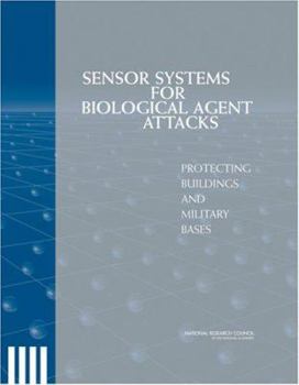 Paperback Sensor Systems for Biological Agent Attacks: Protecting Buildings and Military Bases Book