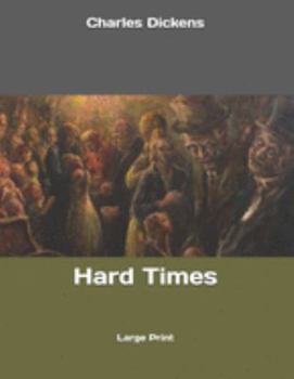 Paperback Hard Times: Large Print Book