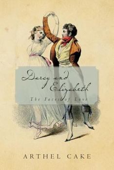 Paperback Darcy and Elizabeth: The Faces of Love Book