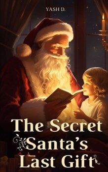 Paperback The Secret Santa's Last Gift Book