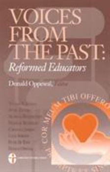 Paperback Voices from the Past: Reformed Educators Book