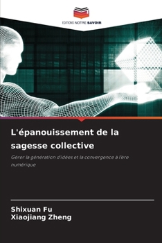 L'épanouissement de la sagesse collective (French Edition)