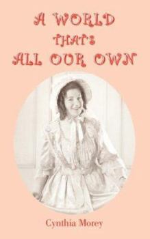 Paperback A World That's All Our Own Book
