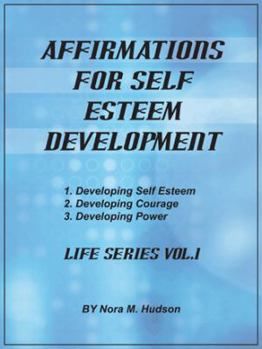 Paperback Affirmations for Self Esteem Development: Life Series Vol.1 Book